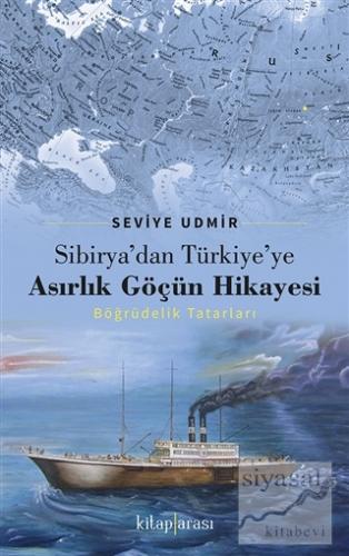 Sibirya'dan Türkiye'ye Asırlık Göçün Hikayesi Seviye Udmir