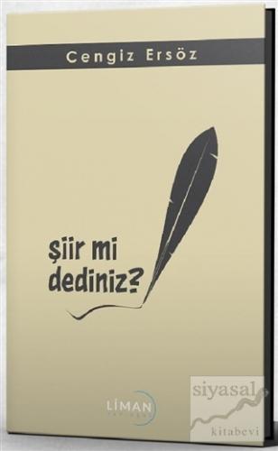 Şiir mi Dediniz?