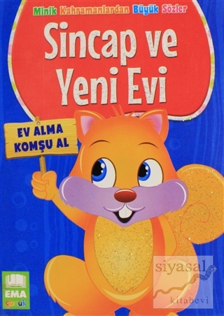 Sincap ve Yeni Evi