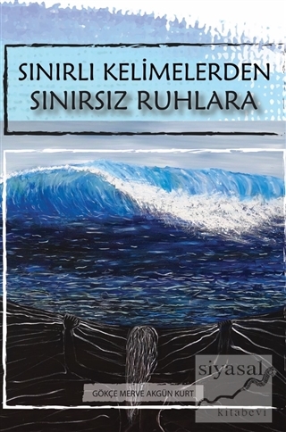 Sınırlı Kelimelerden Sınırsız Ruhlara