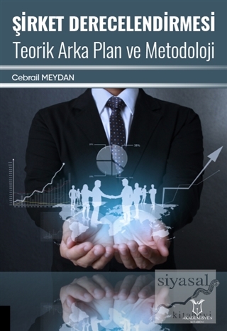 Şirket Derecelendirmesi Teorik Arka Plan ve Metodoloji