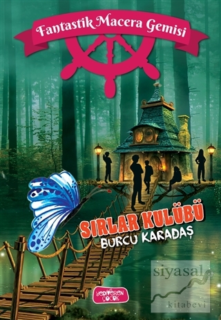 Sırlar Kulübü - Fantastik Macera Gemisi (Ciltli)