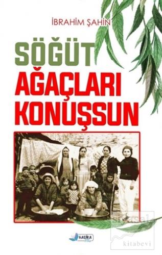 Söğüt Ağaçları Konuşsun