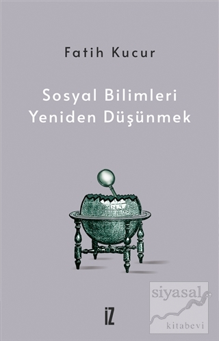 Sosyal Bilimleri Yeniden Düşünmek