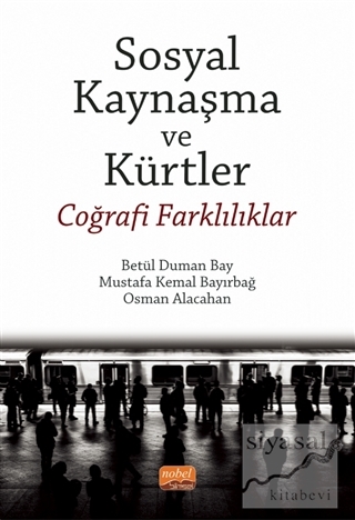 Sosyal Kaynaşma ve Kürtler - Coğrafi Farklılıklar