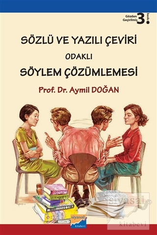 Sözlü ve Yazılı Çeviri Odaklı Söylem Çözümlemesi Aymil Doğan