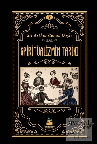 Spiritüalizmin Tarihi Sir Arthur Conan Doyle