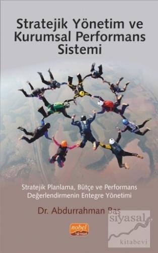 Stratejik Yönetim ve Kurumsal Performans Sistemi Abdurrahman Baş