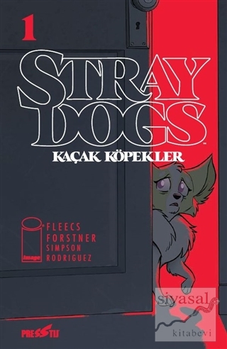 Stray Dogs - Kaçak Köpekler Sayı 1 (Kapak A) Tony Fleecs