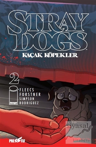 Stray Dogs - Kaçak Köpekler Sayı 2 (Kapak A) Tony Fleecs
