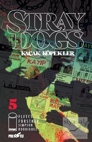 Stray Dogs - Kaçak Köpekler Sayı 5 (Kapak A) Tony Fleecs