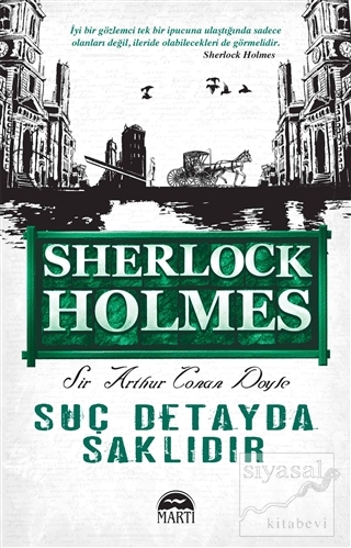 Suç Detayda Saklıdır - Sherlock Holmes Sir Arthur Conan Doyle