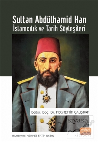 Sultan Abdülhamid Han - İslamcılık ve Tarih Söyleşileri Mehmet Fatih U