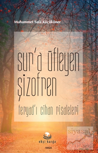 Sur'a Üfleyen Şizofren
