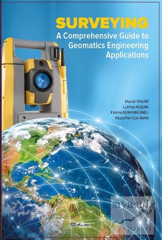 Surveying A Comprehensive Guide To Geomatics Engineering Applications 