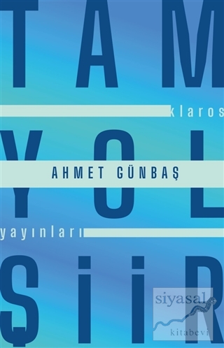 Tam Yol Şiir Ahmet Günbaş