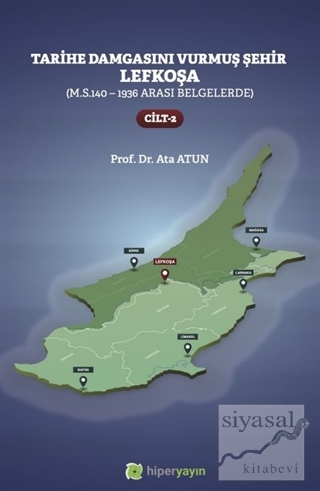 Tarihe Damgasını Vurmuş Şehir Lefkoşa Cilt: 2