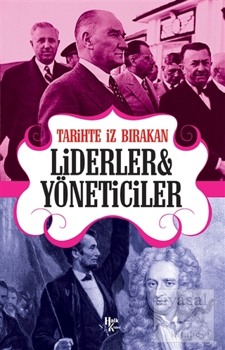 Tarihte İz Bırakan Liderler ve Yöneticiler Rıza Süreyya