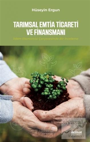 Tarımsal Emtia Ticareti ve Finansmanı