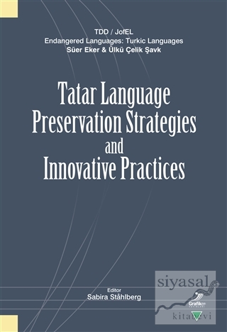 Tatar Language Preservation Strategies and Innovative Practices