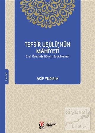 Tefsir Usulü'nün Mahiyeti