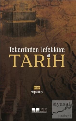 Tekerrürden Tefekküre Tarih (Ciltli)