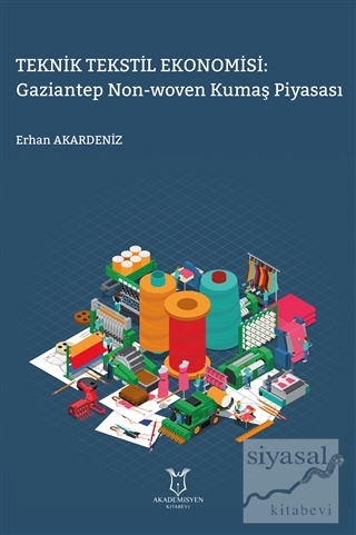 Teknik Tekstil Ekonomisi: Gaziantep Non-Woven Kumaş Piyasası