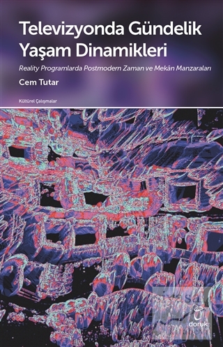 Televizyonda Gündelik Yaşam Dinamikleri