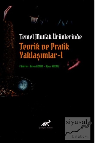 Temel Mutfak Ürünlerinde Teorik ve Pratik Yaklaşımlar 1