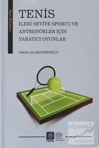 Tenis İleri Seviye Sporcu ve Antrenörler İçin Yaratıcı Oyunlar