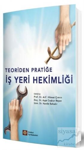 Teoriden Pratiğe İş Yeri Hekimliği