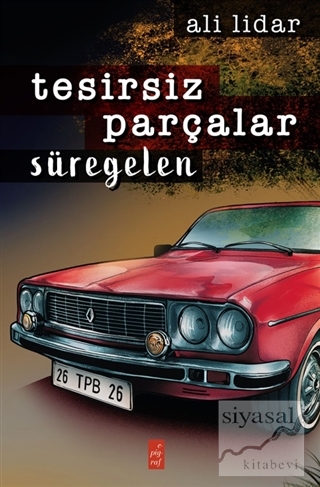 Tesirsiz Parçalar - Süregelen