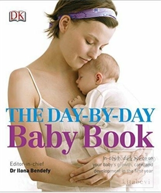 The Day by Day Baby Book (Ciltli) Ilona Bendefy