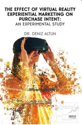 The Effect of Virtual Reality Experiential Marketing on Purchase Intent: An Experimental Study