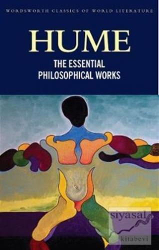 The Essential Philosophical Works David Hume