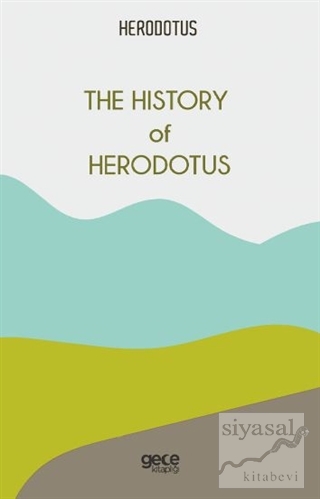 The History of Herodotus Herodotus