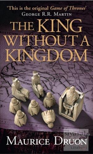 The King Without A Kingdom Maurice Druon