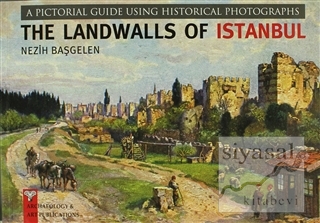 The Landwalls of Istanbul Nezih Başgelen