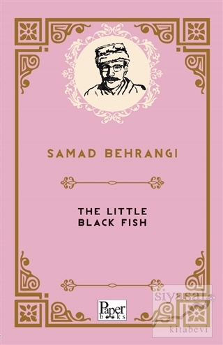 The Little Black Fish Samed Bahrengi