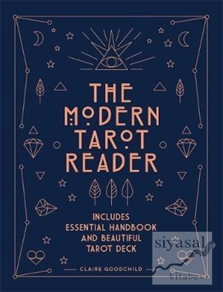 The Modern Tarot Reader (Ciltli) Claire Goodchild