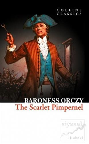 The Scarlet Pimpernel Baroness Orczy