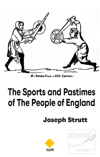 The Sports and Pastimes Of The People Of England Joseph Strutt
