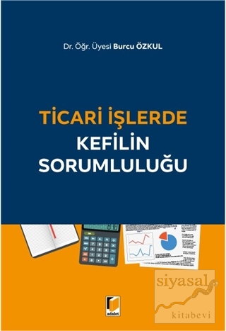Ticari İşlerde Kefilin Sorumluluğu