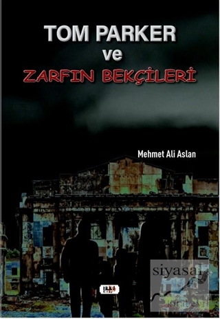 Tom Parker ve Zarfın Bekçileri