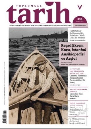 Toplumsal Tarih Dergisi Sayı: 338 Şubat 2022