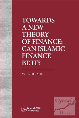 TowardsA NewTheoryOf Finance:CanIslamicFinanceBeIt?