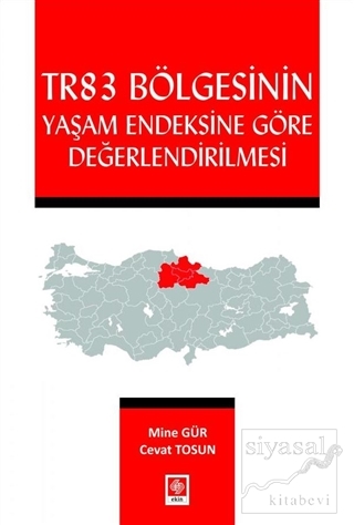 Tr83 Bölgesinin Yaşam Endeksine Göre Değerlendirilmesi