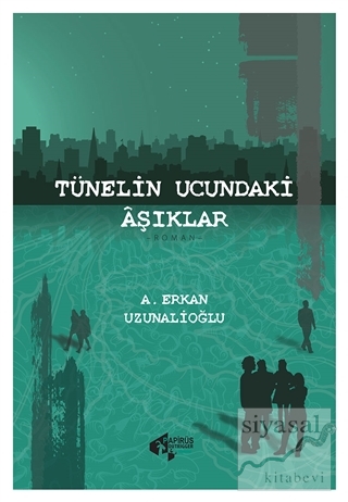 Tünelin Ucundaki Aşıklar