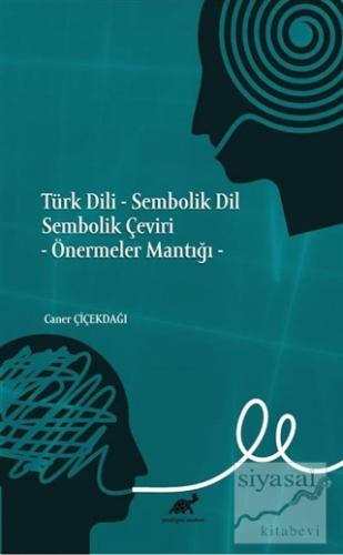 Türk Dili - Sembolik Dil Sembolik Çeviri Caner Çiçekdağı