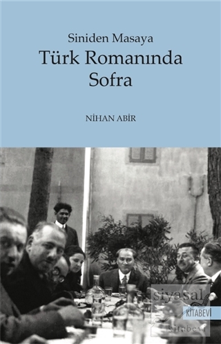 Türk Romanında Sofra - Siniden Masaya Nihan Abir